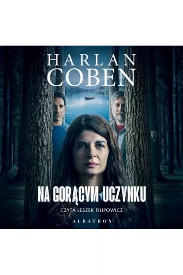 Audiobook Na gor�cym uczynku (wydanie filmowe) mp3 - Harlan Coben