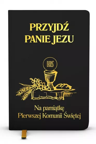 Przyjd Panie Jezu. Na pamitk Pierwszej Komunii witej - Stanisaw Gro