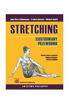 Stretching. Ilustrowany przewodnik