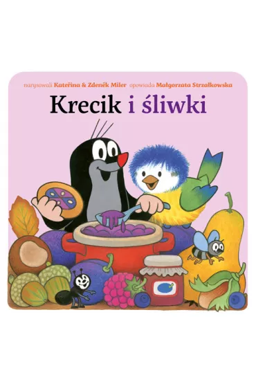 Krecik i �liwki - Ma�gorzata Strza�kowska