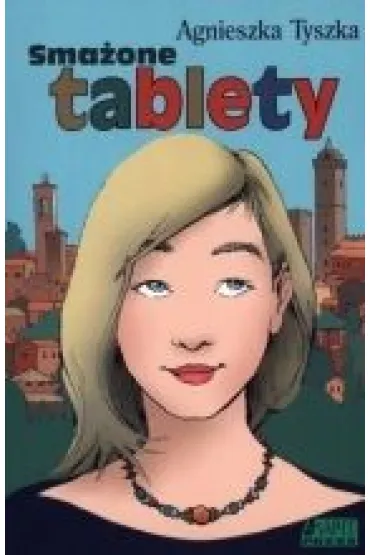 Sma�one tablety - Agnieszka Tyszka