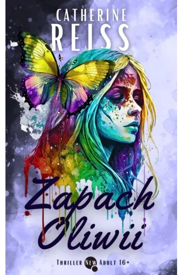 Zapach Oliwii - Catherine Reiss