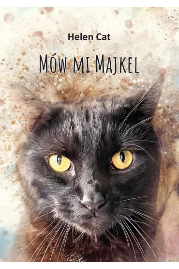 M�w mi Majkel - Helen Cat