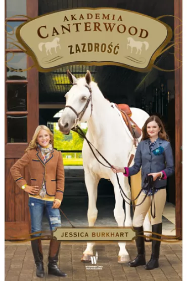 Zazdro��. Akademia Canterwood. Tom 18 - Jessica Burkhart