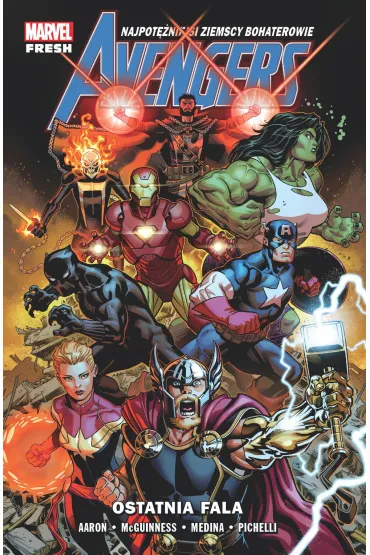 Marvel Fresh Ostatnia fala. Avengers. Tom 1 - Sara Pichelli, Jason Aaron, Ed  McGuinness, Paco Medina
