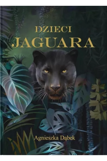 Dzieci Jaguara - Agnieszka D�bek