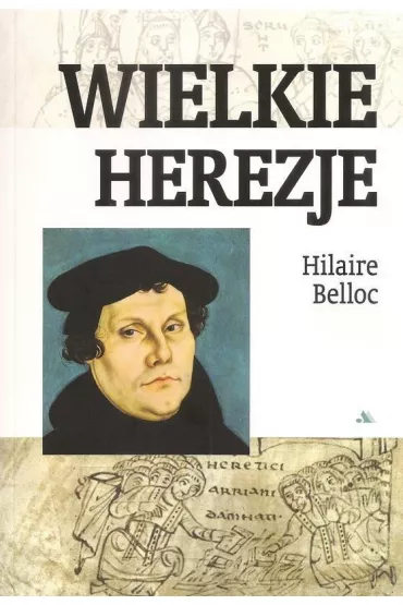 Wielkie herezje - Hilaire Bellock