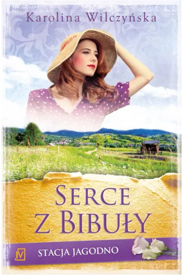 Serce z bibu�y. Stacja Jagodno. Tom 4 - Karolina Wilczy�ska