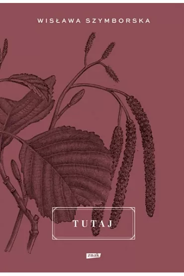 Tutaj - Wis�awa Szymborska