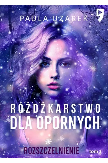 R�d�karstwo dla opornych. Rozszczelnienie. Tom 3 - Paula  Uzarek