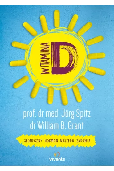 Witamina D - Grant William, J�rg Spitz