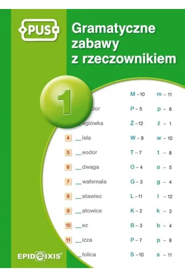 PUS Gramatyczne zabawy z rzeczownikiem 1 - Dorota  Marcinkowska