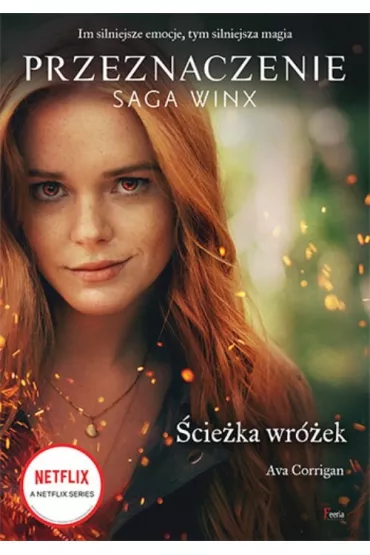 �cie�ka wr�ek. Przeznaczenie. Saga Winx - Ava  Corrigan
