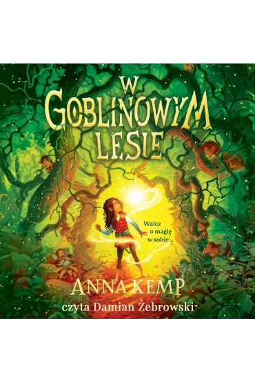 Audiobook W Goblinowym Lesie mp3 - Anna Kemp