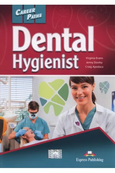 Dental Hygienist. Student's Book + kod DigiBook - Jenny Dooley, Virginia Evans, Craig Apodaca