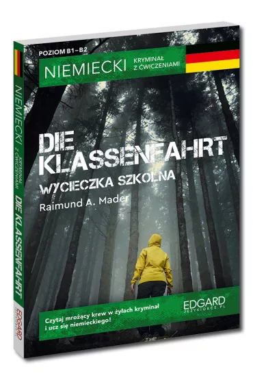 Wycieczka szkolna. Niemiecki. Krymina� z �wiczeniami - Raimund Mader, Anna Mielniczuk