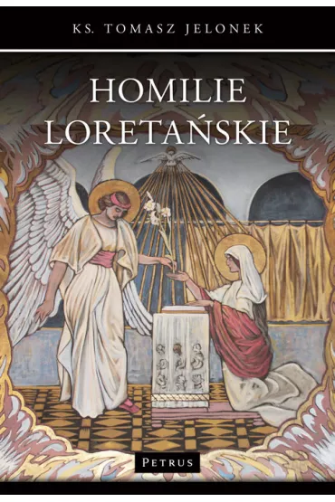 Homilie Loreta�skie T.16 - Tomasz Jelonek