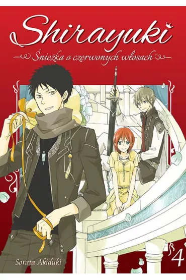 Shirayuki. �nie�ka o czerwonych w�osach. Tom 4 - Sorata Akiduki