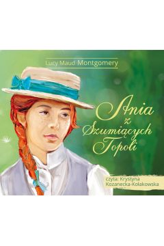 Audiobook Ania z Szumicych Topoli mp3