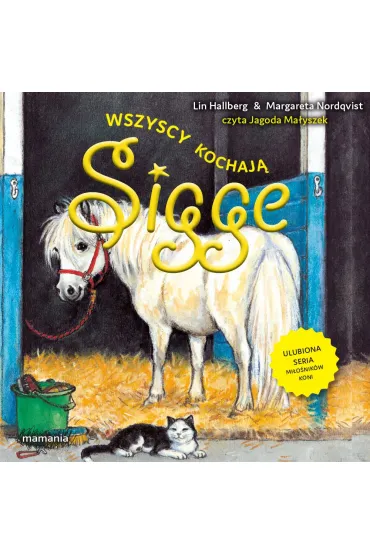 Audiobook Sigge. Tom 1. Wszyscy kochaj� Sigge mp3 - Margareta Nordqvist, Lin Hallberg