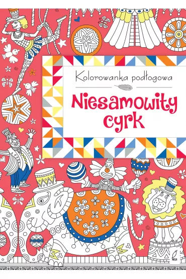 Kolorowanka pod�ogowa. Niesamowity cyrk