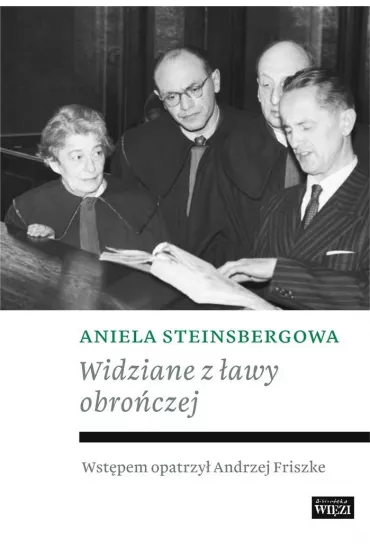 Widziane z �awy obro�czej - Aniela Steinsbergowa