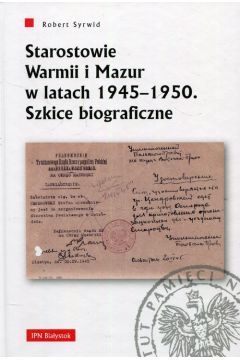 Starostowie Warmii i Mazur w latach 1945-1950