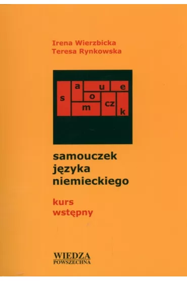 Samouczek j�zyka niemieckiego Kurs wst�pny + 2 CD - Irena Wierzbicka, Teresa Rynkowska