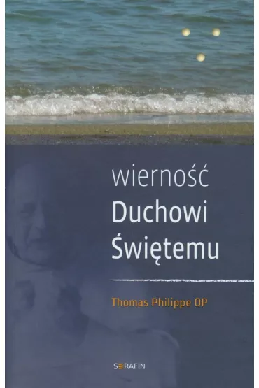 Wierno�� Duchowi �wi�temu - Thomas Philippe