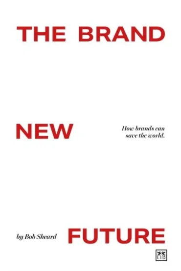 The Brand New Future - Bob Sheard