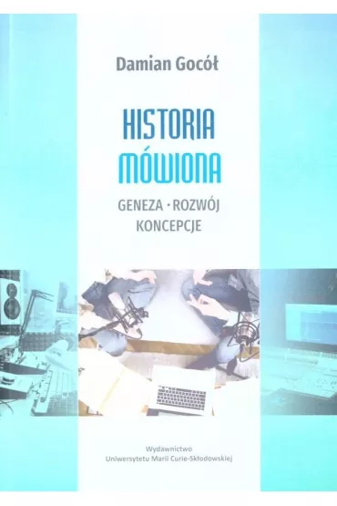 Historia m�wiona geneza, rozw�j, koncepcje
