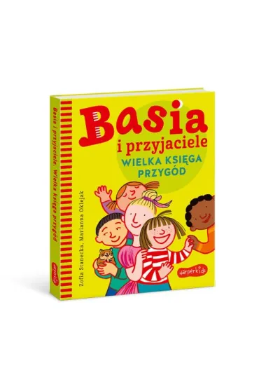 Basia i przyjaciele. Wielka ksi�ga przyg�d - Marianna Oklejak, Zofia Stanecka