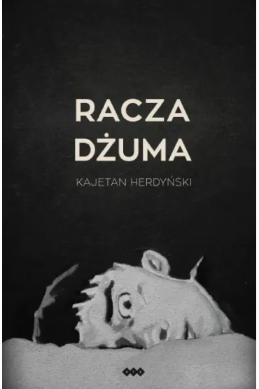 Racza d�uma - Kajetan Herdy�ski