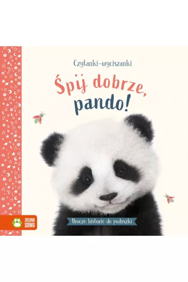 Czytanki-wyciszanki. �pij dobrze, pando! - Amanda  Wood
