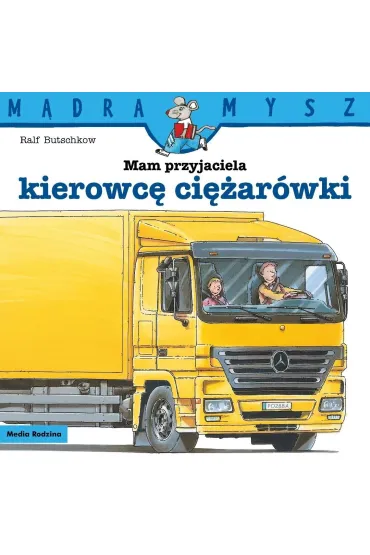M�dra Mysz. Mam przyjaciela kierowc� ci�ar�wki - Ralf Butschkow