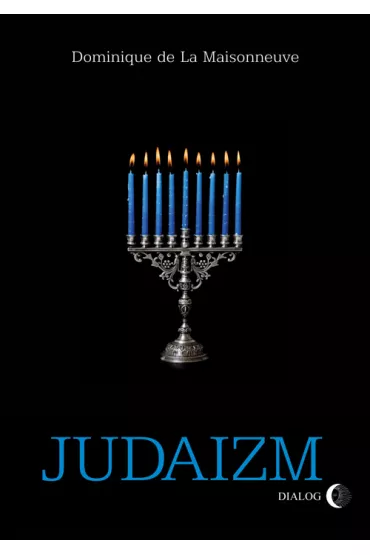 Judaizm - La Maisonneuve Dominique