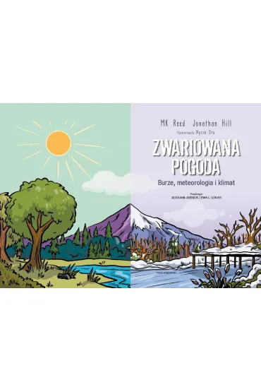 Naukomiks Zwariowana pogoda - burze, meteorologia i klimat - Jonathan Hill, M. K. Reed