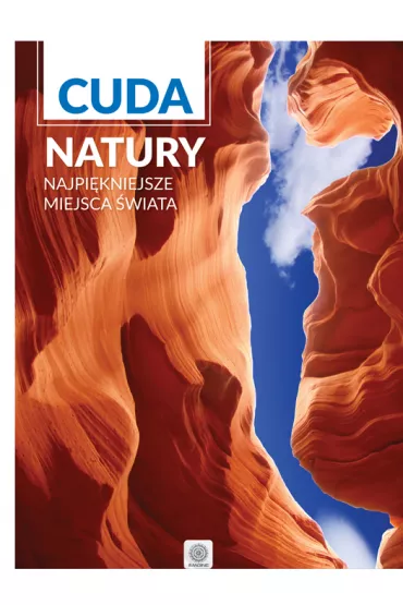 Cuda natury Najpi�kniejsze miejsca �wiata