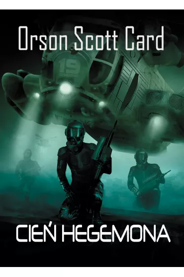 Cie� Hegemona. Saga Cienia. Tom 2 - Orson Scott Card