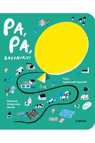 Pa, pa, baloniku! - Agata Loth-Ignaciuk