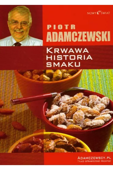 Krwawa historia smaku - Piotr Adamczewski