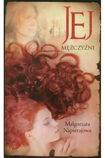 Jej m�czy�ni - Ma�gorzata Napierajowa