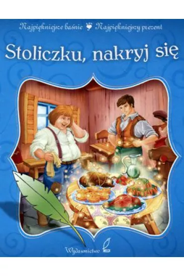 Stoliczku, nakryj si�