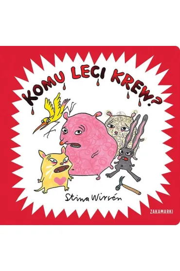 Komu leci krew? - Stina Wirs�n