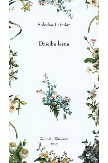 Dziejba le�na - Boles�aw Le�mian