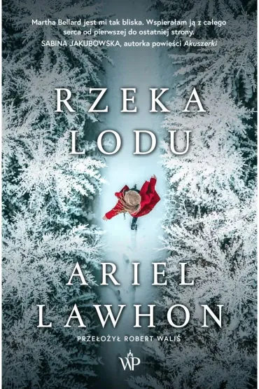 Rzeka lodu - Ariel  Lawhon