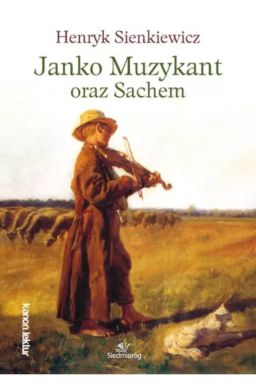 Janko muzykant oraz sachem - Henryk Sienkiewicz