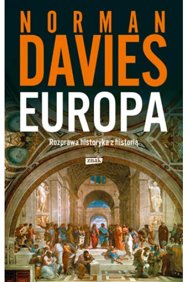 Europa. Rozprawa historyka z histori� - Norman Davies
