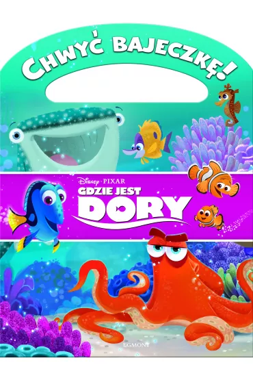 Chwy� bajeczk�! Gdzie jest Dory?