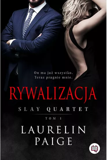 Rywalizacja. Slay Quartet. Tom 1 - Laurelin Paige
